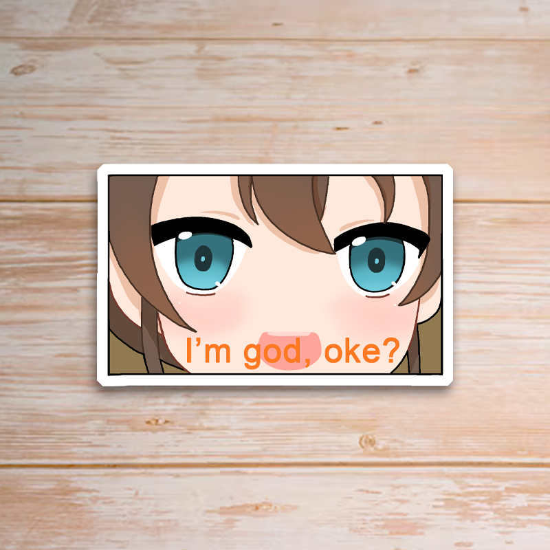 I'm god oke? Matsuri Sticker