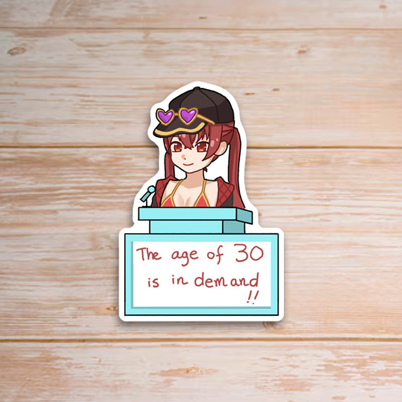 Age of 30 is in Demand Sticker