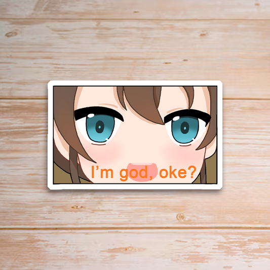 I'm god oke? Matsuri Sticker